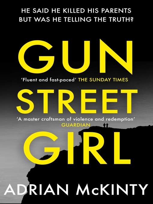 Title details for Gun Street Girl by Adrian McKinty - Available